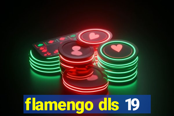 flamengo dls 19